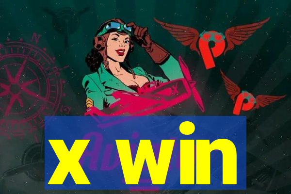 x win